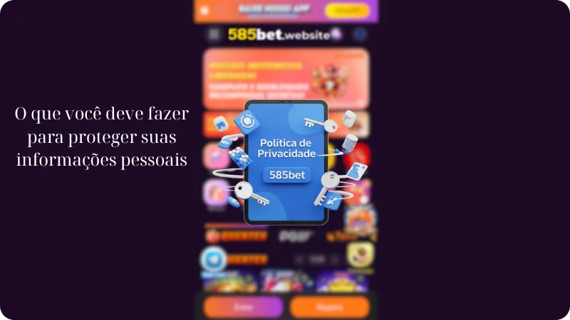 O que você deve fazer para proteger suas informações pessoais