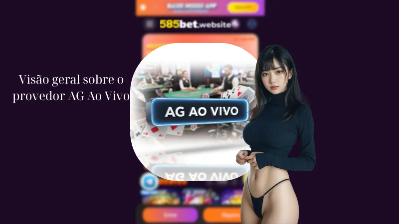 Visão geral sobre o provedor AG Ao Vivo